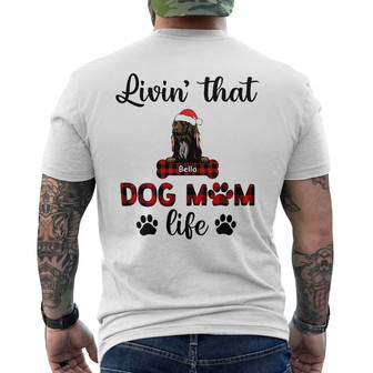 Personalized Livin That Dog Mom Life Christmas Back Print T-Shirt - Thegiftio UK