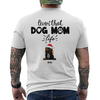 Personalized Living That Dog Mom Back Print T-Shirt - Thegiftio UK