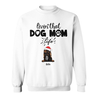 Personalized Living That Dog Mom Sweatshirt - Thegiftio UK