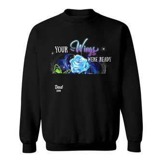 Personalized Memorial Your Wings Were Ready Sweatshirt - Thegiftio UK