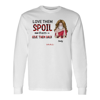 Personalized Mom Grandma Aunt Spoil Long Sleeve Shirt - Thegiftio UK