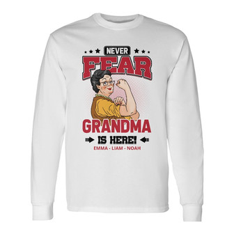 Personalized Mom Grandma Never Fear Long Sleeve Shirt - Thegiftio UK