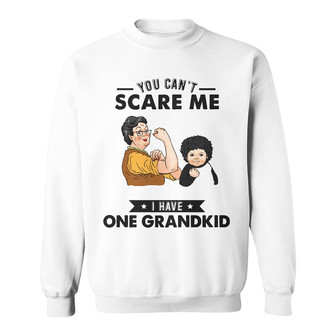 Personalized Mom Grandma You Can't Scare Me Sweatshirt - Thegiftio UK