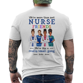 Personalized Nurse Friends Small Gang Back Print T-Shirt - Thegiftio UK