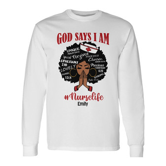 Personalized Nurse God Says I Am Long Sleeve Shirt - Thegiftio UK