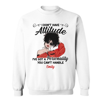 Personalized Personality You Can't Handle Sweatshirt - Thegiftio UK