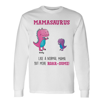 Personalized Roar Some Mom Grandma Dinosaur Long Sleeve Shirt - Thegiftio UK