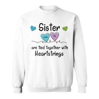 Personalized Sisters And Friends Heartstrings Sweatshirt - Thegiftio UK