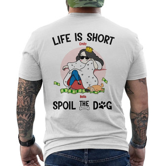 Personalized Spoil The Dog Back Print T-Shirt - Thegiftio UK
