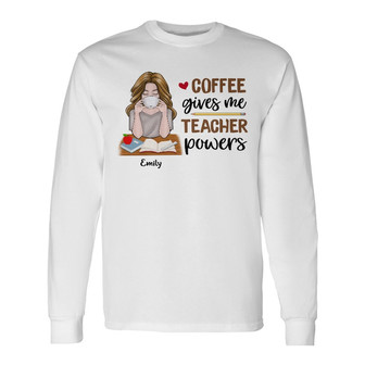 Personalized Teacher Coffee Long Sleeve Shirt - Thegiftio UK