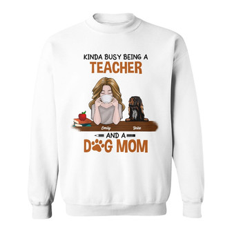 Personalized Teacher Dog Mom Sweatshirt - Thegiftio UK