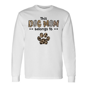 Personalized This Dog Mom Belongs To Leopard Long Sleeve Shirt - Thegiftio UK