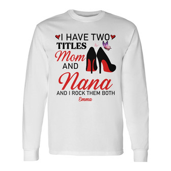 Personalized Two Titles Mom And Grandma Long Sleeve Shirt - Thegiftio UK