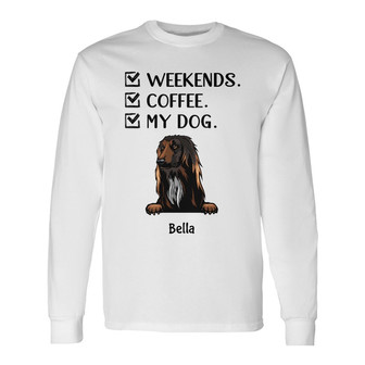 Personalized Weekends Coffee Dogs Long Sleeve Shirt - Thegiftio UK