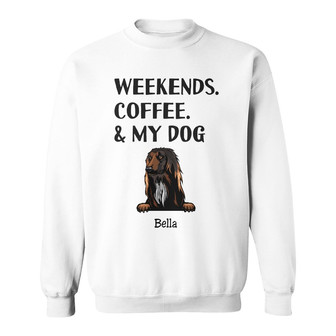 Personalized Weekends Coffee Dogs Sweatshirt - Thegiftio UK