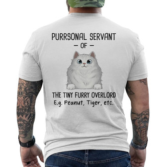 Purrsonal Servant Of Fluffy Cats Custom Back Print T-Shirt - Thegiftio UK