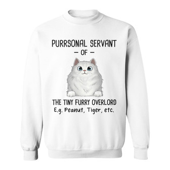 Purrsonal Servant Of Fluffy Cats Custom Sweatshirt - Thegiftio UK