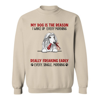 Reason I Wake Up Early Dogs Custom Sweatshirt - Dog Lovers Gift - Thegiftio UK
