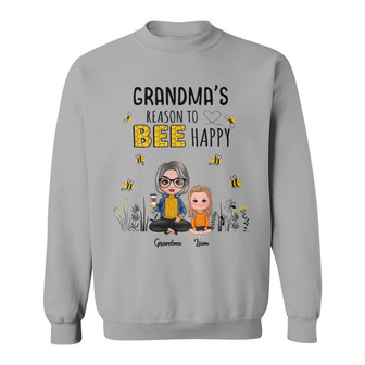 Reason To Bee Happy Personalized Sweatshirt - Gift for Grandma - Thegiftio UK