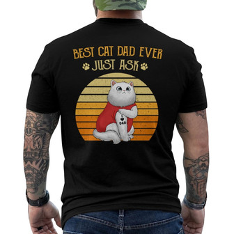 Retro Best Cat Dad Ever Just Ask Custom Back Print T-Shirt - Thegiftio UK