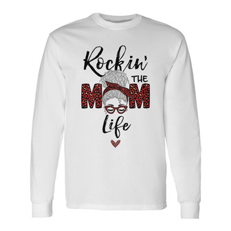 Rockin The Mom Life Messy Bun Custom Long Sleeve Shirt - Gift for Mom - Thegiftio UK