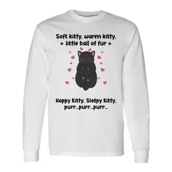 Soft Kitty Warm Kitty Cute Kitty Custom Long Sleeve Shirt - Thegiftio UK
