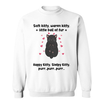 Soft Kitty Warm Kitty Cute Kitty Custom Sweatshirt - Thegiftio UK
