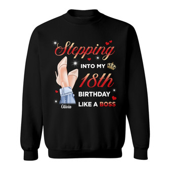 Stepping Into Birthday Like A Boss Custom Sweatshirt - Gift - Thegiftio UK