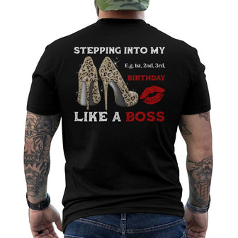 Stepping Into My Birthday Custom Back Print T-Shirt - Birthday Gift - Thegiftio UK