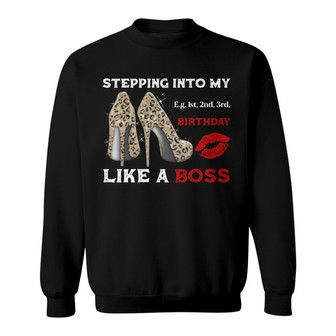 Stepping Into My Birthday Custom Sweatshirt - Birthday Gift - Thegiftio UK