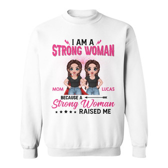 Strong Woman Raised Me Doll Custom Sweatshirt - Gift for Family - Thegiftio UK