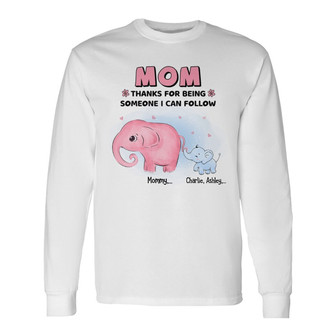 Thanks For Being Someone I Can Follow Custom Long Sleeve Shirt - Thegiftio UK