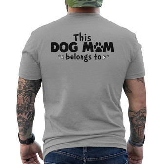 This Dog Mom Belongs To Lazy Dog Custom Back Print T-Shirt - Thegiftio UK