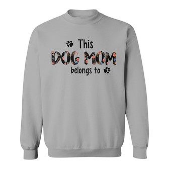 This Dog Mom Belongs To Peeking Dog Custom Sweatshirt - Thegiftio UK