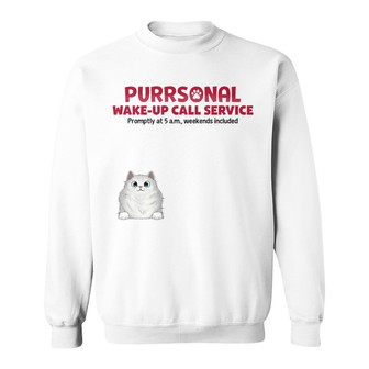 Wake-Up Call Service Fluffy Cats Custom Sweatshirt - Thegiftio UK