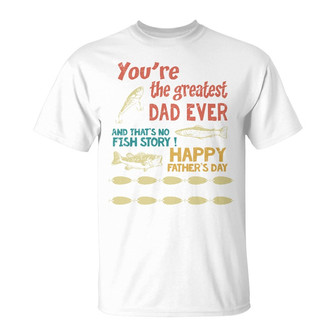 You're The Greatest Dad Custom T Shirt - Father's Day Gift - Thegiftio UK