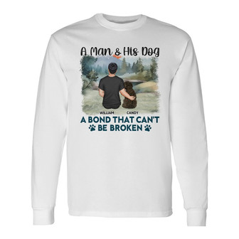 A Bond That Can't Be Broken Custom Long Sleeve Shirt - Dog Lovers Gift - Thegiftio UK