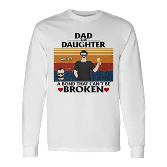 A Bond That Can't Be Broken Custom Long Sleeve Shirt - Gift for Dad - Thegiftio UK
