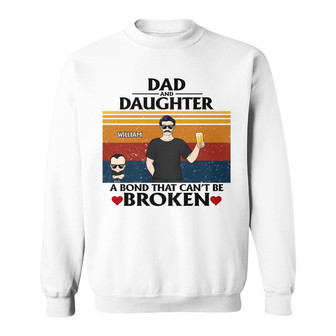 A Bond That Can't Be Broken Custom Sweatshirt - Gift for Dad - Thegiftio UK