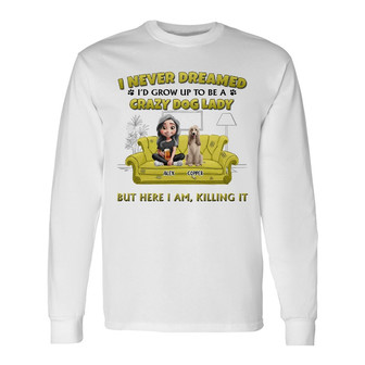 A Crazy Dog Lady 3D Effect Custom Long Sleeve Shirt - Dog Mom Gift - Thegiftio UK