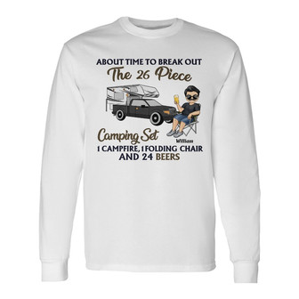 About Time To Break Out Camping Custom Long Sleeve Shirt - Dad Gift - Thegiftio UK