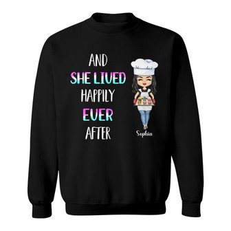 Baking And She Lived Happily Ever After Custom Sweatshirt - Gift - Thegiftio UK