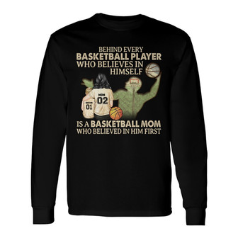 Basketball Mom Behind Every Basketball Player Custom Long Sleeve Shirt - Thegiftio UK