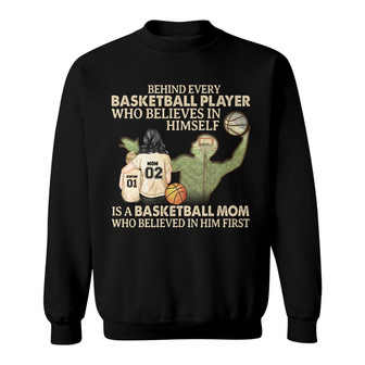 Basketball Mom Behind Every Basketball Player Custom Sweatshirt - Thegiftio UK