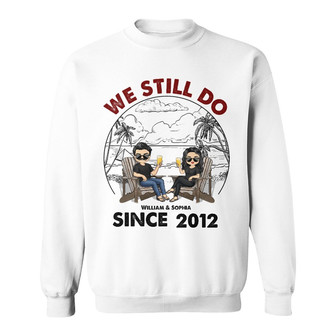 Beach Couple We Still Do Custom Sweatshirt - Gift for Couple - Thegiftio UK