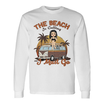 Beach Girl The Beach Is Calling Custom Long Sleeve Shirt - Thegiftio UK