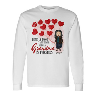 Being A Grandma Is Priceless Custom Long Sleeve Shirt - Gift for Mother - Thegiftio UK