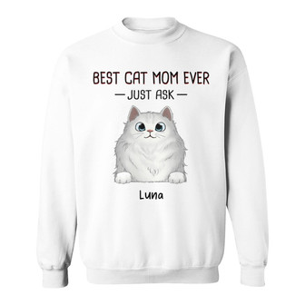 Best Cat Mom Cat Dad Ever Just Ask Fluffy Cats Custom - Thegiftio UK