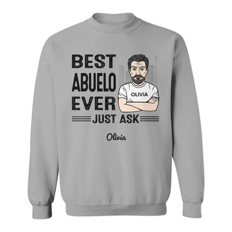 Best Dad Grandpa Ever Just Ask Custom Sweatshirt - Gift for Dad - Thegiftio UK