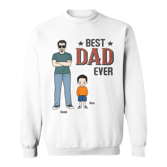 Best Dad Grandpa Uncle Ever Personalized Sweatshirt - Thegiftio UK
